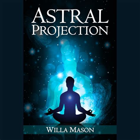 Astral Projection Audiobook by Willa Mason | Rakuten Kobo 9798368979106