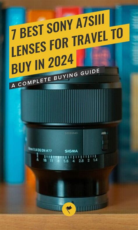 7 BEST Sony a7SIII Lenses for Travel to Buy in 2024