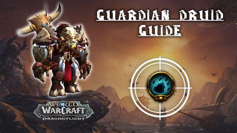 Guardian Druid Guide - Dragonflight 10.2.7 - KBoosting