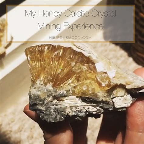 My Honey Calcite Crystal Mining Experience - Hibiscus Moon