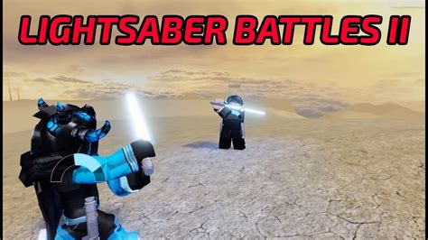 PLAYING LIGHTSABER BATTLES II (Roblox Star Wars) - YouTube