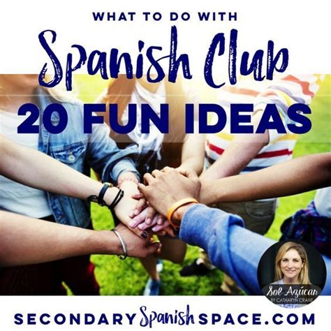 What to Do with Spanish Club 20 Fun Ideas | Spanish club activities, Spanish club ideas, Spanish ...