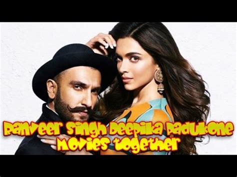 Deepika Ranveer Movies - Scopalabor