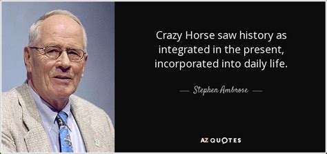 TOP 8 CRAZY HORSE QUOTES | A-Z Quotes