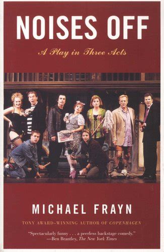 Noises Off - A Play in Three Acts (Paperback): Michael Frayn: 9781400031603 | Books | Buy online ...