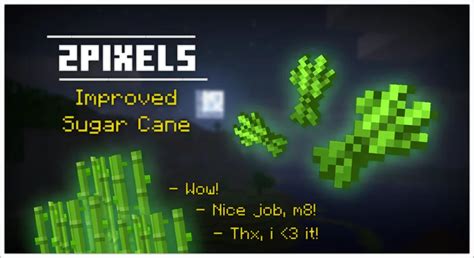 IMPROVED SUGAR CANE - 2PIXELS Minecraft Texture Pack