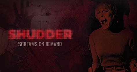 Shudder is the new streaming service devoted to high-quality horror ...