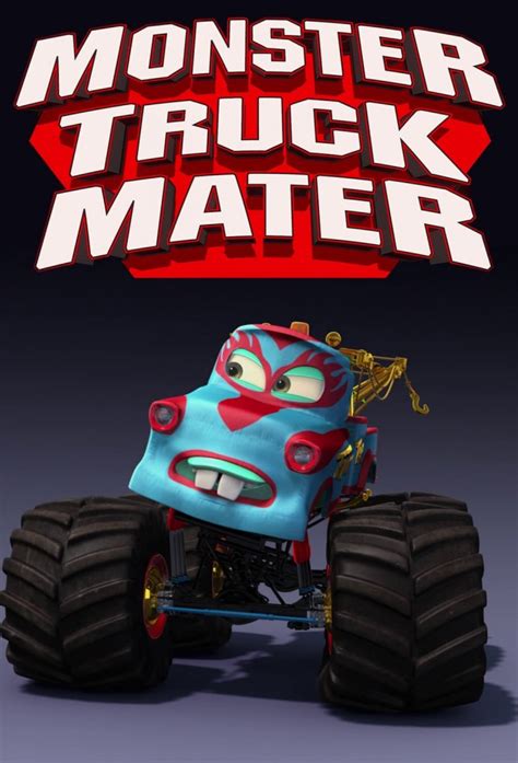 Monster Truck Mater - TheTVDB.com