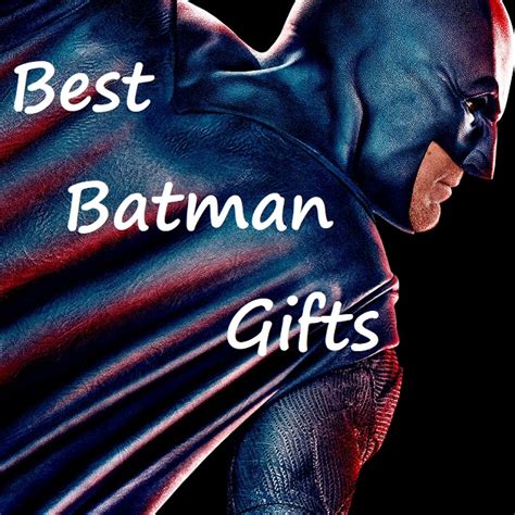 76 Best Batman Gifts For Batman Lover Of All Ages