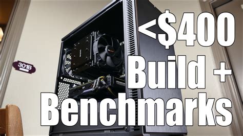 Sub-$400 Budget Gaming PC Build + Benchmarks - YouTube