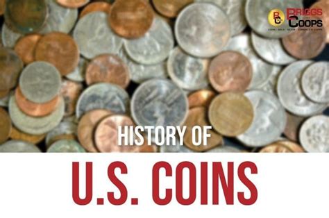 The History of US Coins - Briggs and Coops | Coins, Bullion & Currency | Redlands, Ca