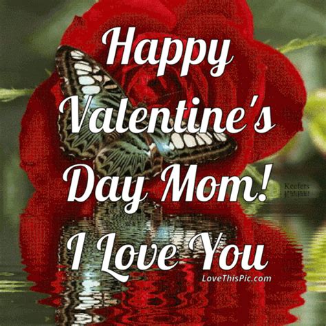 Happy Valentines Day Mom, I Love You