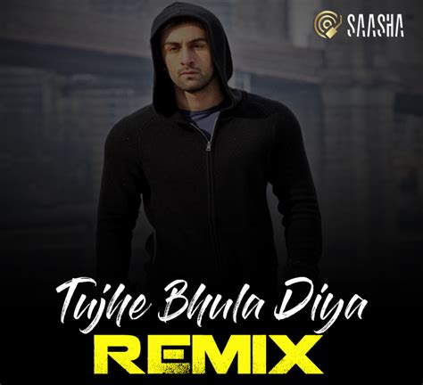 Tujhe Bhula Diya (Remix) by SAASHA | Free Download on Hypeddit