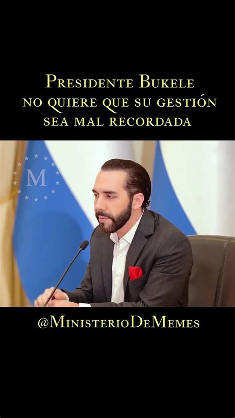 El miedo más grande de Nayib Bukele es | Ministerio de Memes ...