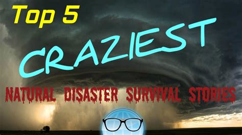 Top 5 Craziest Natural Disaster Survival Stories | The Geeky Informant - YouTube