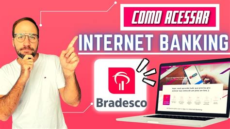 Como ACESSAR o INTERNET BANKING BRADESCO pela primeira vez? - YouTube