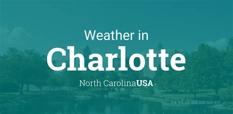 Weather for Charlotte, North Carolina, USA