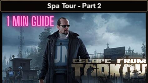 Spa Tour Part 2 Escape From Tarkov Quest Guide Under a Minute Peacekeeper SHorline #eft - YouTube