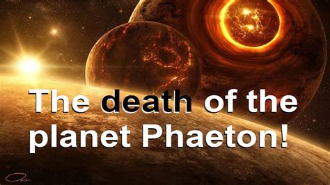 The death of the planet Phaeton! Who is Phaeton in Greek mythology? Is it Nibiru? Modern ...