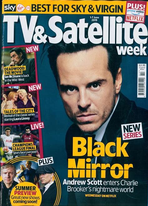 UK TV & Satellite Magazine 1 June 2019: ANDREW SCOTT (Black Mirror) Co ...