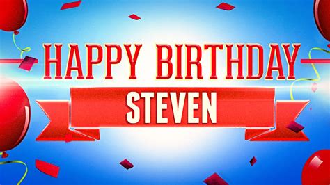 Happy Birthday Steven - YouTube