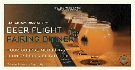 Beer Flight Pairing Dinner at Stanley Park Brewing Restaurant & Brewpub