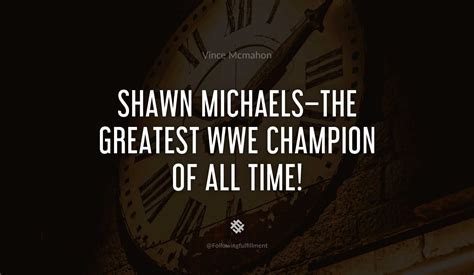 The Best Vince Mcmahon Quotes