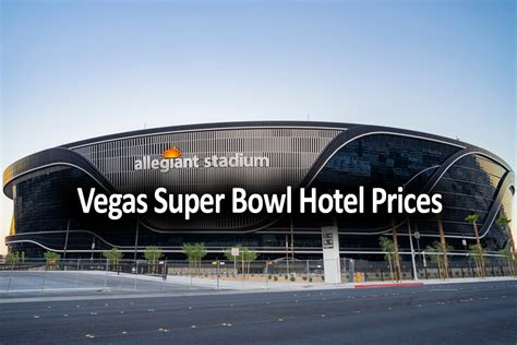 Las Vegas Super Bowl 2024 Hotel Prices & Cheapest Rooms