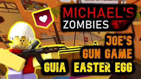 Michael Zombies Roblox GUIA Joe's Gun Game Nuevo mapa Easter Egg #roblox #guia #español - YouTube