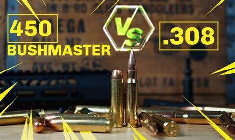 450 Bushmaster vs. 308: Which is Better for You?