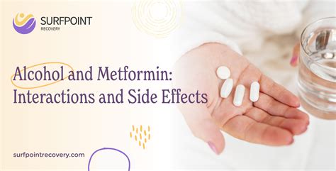 Alcohol and Metformin: Interactions and Side Effects