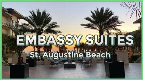 A Tour Of Embassy Suites By Hilton St. Augustine - Hotel Exterior And Amenities - YouTube