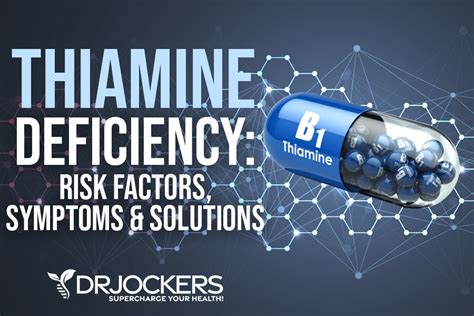 Thiamine Deficiency: Risk Factors, Symptoms & Solutions