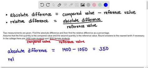 SOLVED: Two measurements are given. Find the absolute difference and then find the relative ...