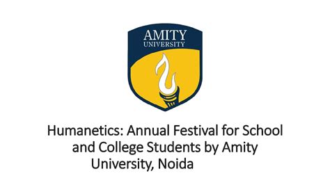 Humanetics: Annual Festival for School and College Students by Amity University, Noida