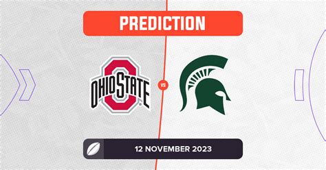 Ohio State vs Michigan State Prediction and Tips - 12 November 2023