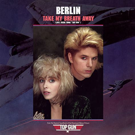 Take My Breath Away - Berlin — Listen and discover music at Last.fm