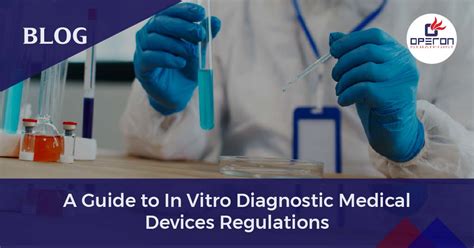 Guide to In Vitro Diagnostic Medical Device Regulation (IVDR) | IVD Consultant | Operon Strategist