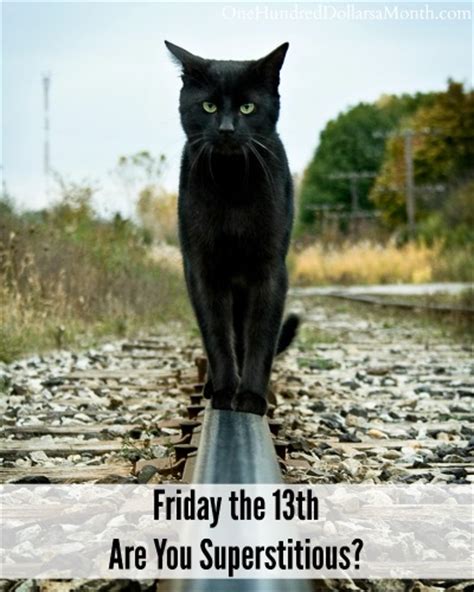 Friday the 13th - Are You Superstitious? - One Hundred Dollars a Month