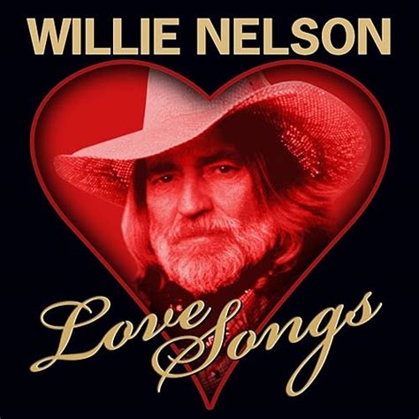 Love Songs by Willie Nelson on Amazon Music - Amazon.co.uk