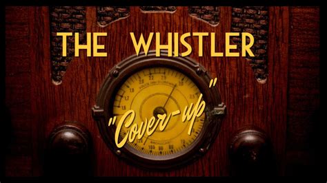 Classic Mystery Radio-The Whistler-"Cover-up" - YouTube