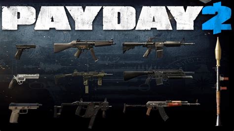 Top 8 Best Payday 2 Weapons You Should Equip - GamePretty