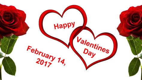 Happy Valentines Day February 14, 2017 - YouTube