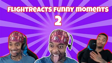 FlightReacts Funny Moments #2 - YouTube