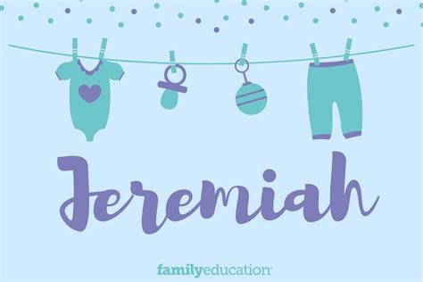 Jeremiah: Name Meaning, Origin, Popularity, & Inspiration - FamilyEducation