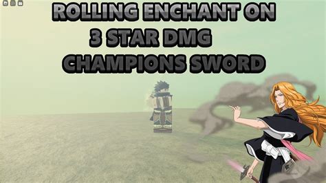 Rolling enchant on 6% DMG Champion's Sword PT 3 | Deepwoken - YouTube