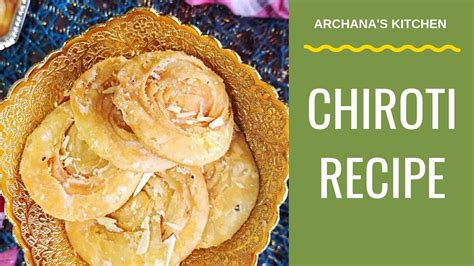 Chiroti Recipe | Sweet Puri Recipe - Indian Sweet Recipes By Archana's ...