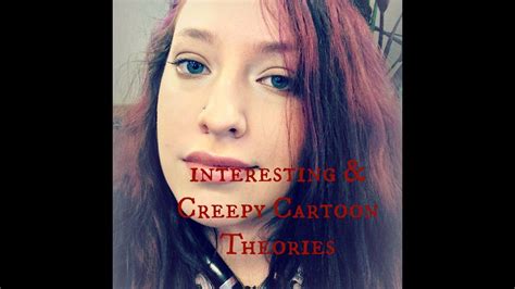 Interesting & Creepy Cartoon Theories - YouTube