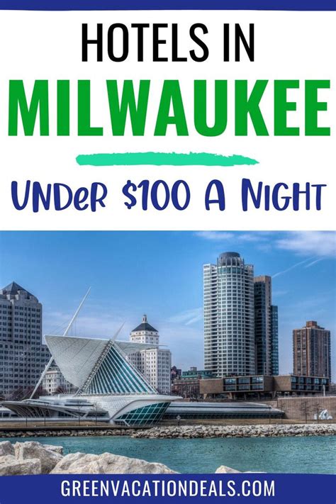 Milwaukee Hotels Under $100 A Night | Milwaukee hotels, Midwest travel ...