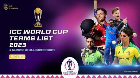 ICC World Cup Teams List 2023: A Preview of All Participating | N8 Sports